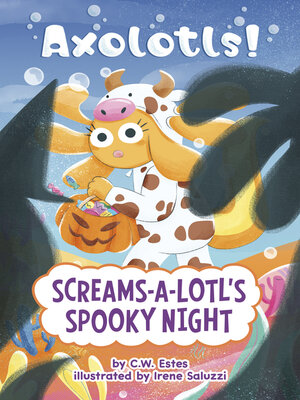 cover image of Screams-a-Lotl's Spooky Night